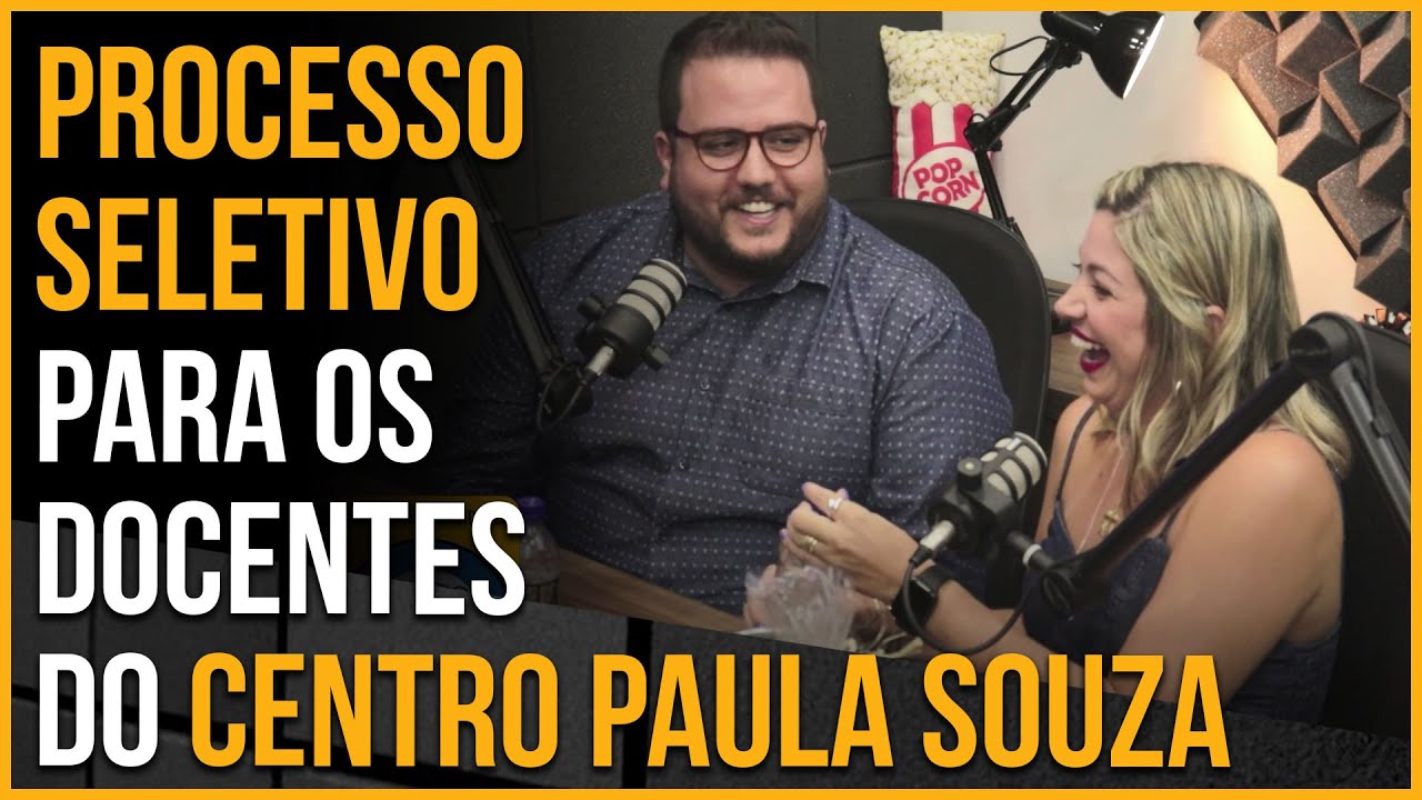 Processo seletivo para os docentes do Centro Paula Souza - AdamiCast