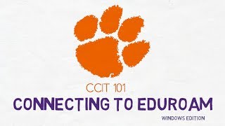 CCIT 101: Connecting to Eduroam (Windows)