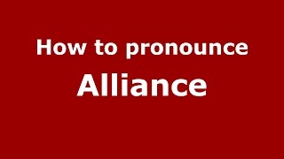 How to pronounce Alliance