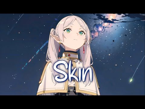 「Nightcore」 Skin - Rag'n'Bone Man ♡ (Lyrics)