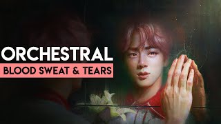 BTS (방탄소년단) &#39;Blood Sweat &amp; Tears&#39; Orchestral Cover (Reimagined Ver.)