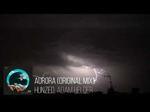 Techno Music 2021 - Aurora (Original Mix) by Hunzed, Adam Helder