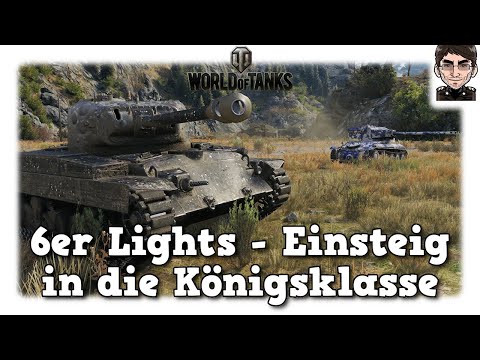 6er Lights - Einstieg in die Königsklasse - in World of Tanks