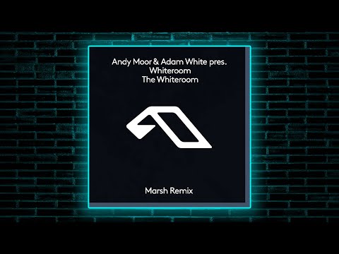 Andy Moor & Adam White pres. Whiteroom - The Whiteroom (Marsh Remix) [Anjunadeep]