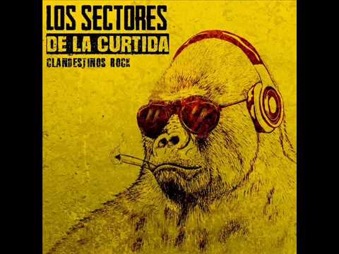 Los Sectores de la Curtida - Clandestinos Rock (Full Álbum)
