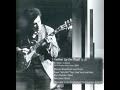 Mike Bloomfield - Farther Up The Road (1977/03/14 SF)