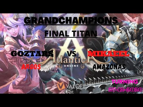 Atlantica Global | GoztarS VS MikaeeL | Final GrandChampion AM Titan | 27/12/2020