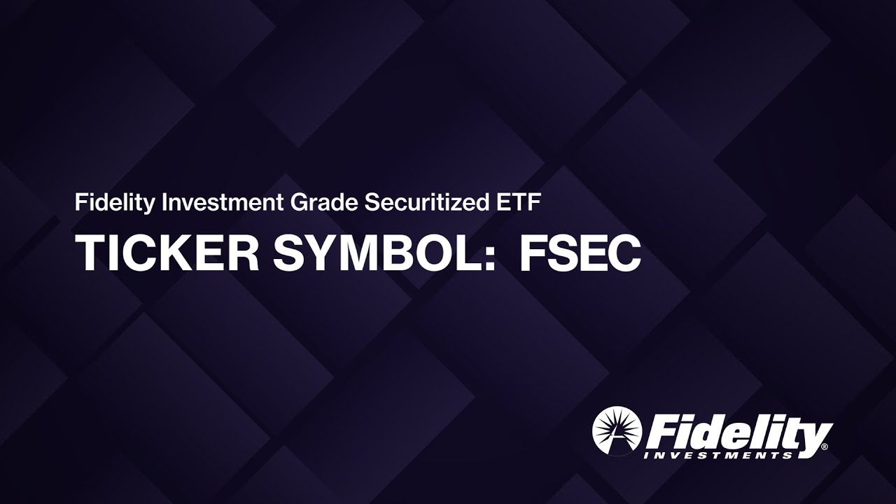 ETF of the Week: Fidelity Investment Grade Securitized ETF (FSEC)