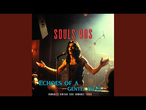 Echoes of a Gentle Hear