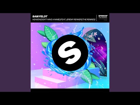 Heaven (Don't Have A Name) (feat. Jeremy Renner) (SLVR Remix)