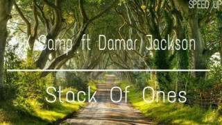 K Camp ft Damar Jackson - Stack Of Ones (Speed Up)