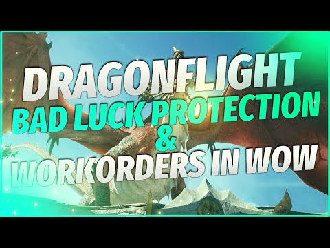 Bad Luck Protection & Workorders in WoW | Doctorio