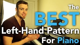 The Best Left Hand Pattern for Piano