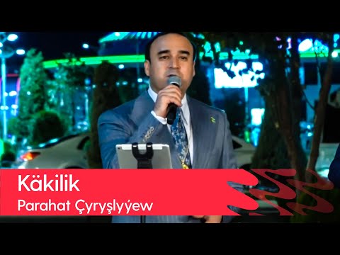 Parahat Chyryshlyyew - Kakilik | 2022