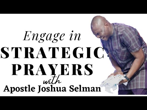 Engage in Strategic Prayers with Apostle Joshua Selman