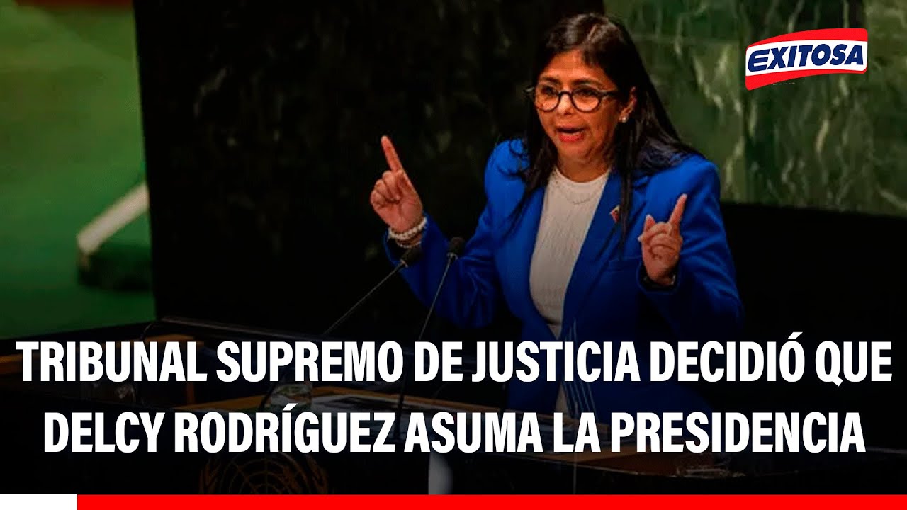 🔴🔵 Tribunal Supremo de Justicia decidió que la vicepresidenta Delcy rodríguez asuma la presidencia