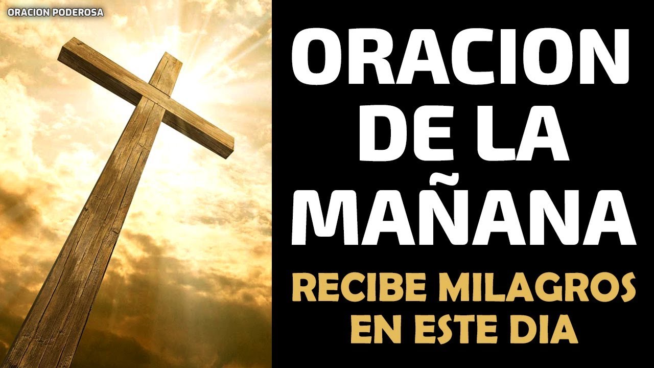 Oración de la mañana para recibir milagros extraordinarios en este día