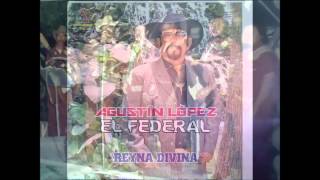 Reyna Divina-El Federal del Bravo