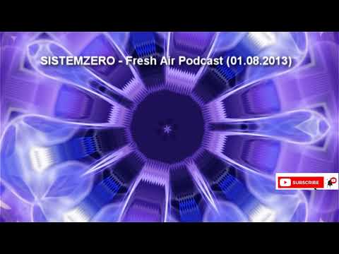 SISTEMZERO - Fresh Air Podcast (01.08.2013)