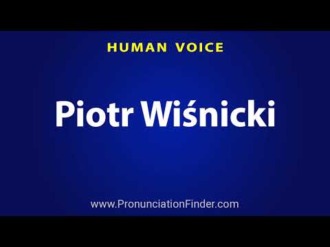 How To Pronounce Piotr Wisnicki