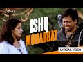 Ishq Mohabbat Lyrical Video Kavita Krishnamurthy Maharaja
