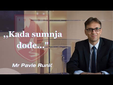 ,,Kada sumnja dođe..." - Mr Pavle Runić