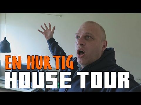 En Hurtig House Tour
