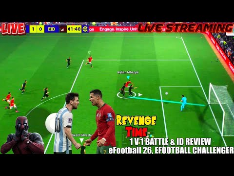Revenge Time 😡🔥| 1 V 1 BATTLE & ID REVIEW | eFootball 26 | EFOOTBALL CHALLENGER | Day 24 |