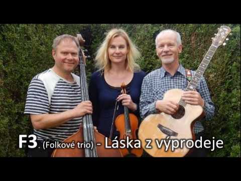 Folkové trio F3 - F3 - Láska z výprodeje