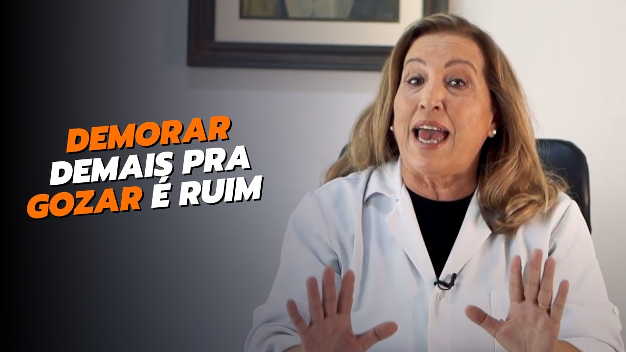 Ejaculação Retardada vai te deixar broxa | LUCIMAR GHELFI