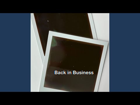 Back in Business