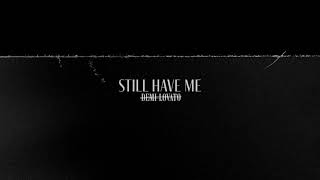 Demi Lovato - Still Have Me