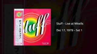 Stuff - Live at Mikells (December 17, 1979 - Set 1)