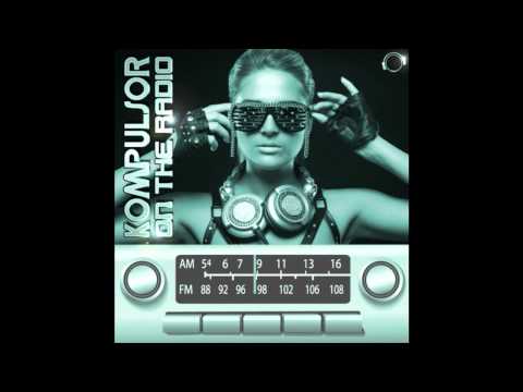 Kompulsor - On The Radio (Thomas Petersen vs. Gainworx Remix Edit)