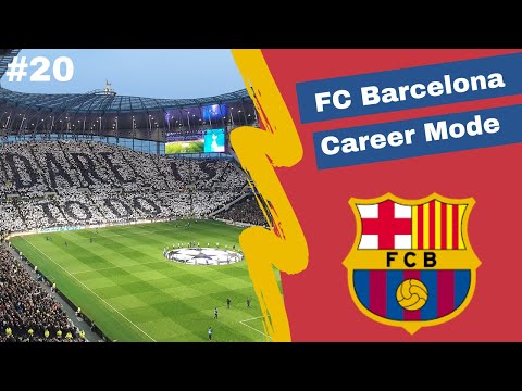 FIRST LEG AT TOTTENHAM HOTSPUR STADIUM.  - FIFA 20 FC BARCELONA CAREER MODE EP20