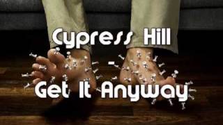 Cypress Hil - Get It Anyway song video.flv