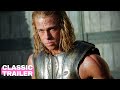 Troy 2004 Official Trailer Brad Pitt Eric Bana Orlando Bloom Alpha Classic Trailers