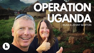 Russ &amp; Jenny Barton - Operation Uganda