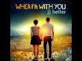 JJ Heller - When I'm With You - [Lyrics] 