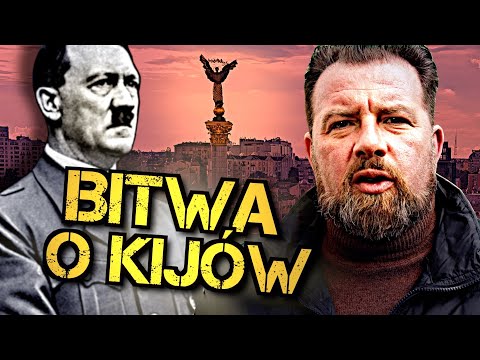 Bitwa o Kijów, czyli jak Putin realizuje dyrektywę Adolfa Hitlera. Łukasz Kazek