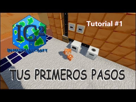 Pakkusito -  INDUSTRIAL CRAFT 2 1.12.2 |  YOUR FIRST STEPS - TUTORIAL #1 |  MINECRAFT MOD