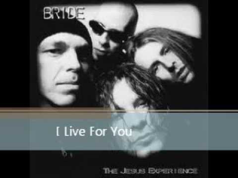 I Live For You