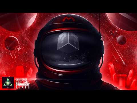 [Dubstep] Crissy Criss - Let Go (DeadExit Remix)