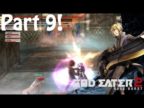God Eater 2 Rage Burst Part 9 A Mission With Alisa Amiella!
