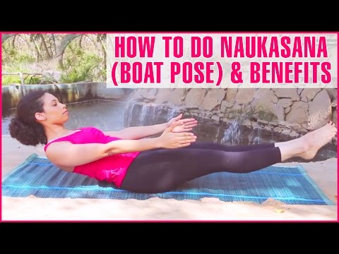 How To Do NAVASANA (BOAT POSE YOGA) & Its Benefits