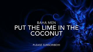 BAHA MEN - PUT THE LIME IN THE COCONUT