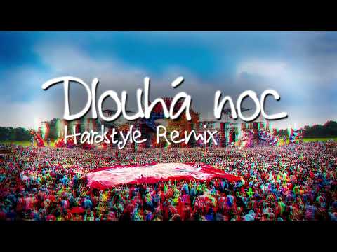 Helena Vondráčková - Dlouhá noc (DnsT3r_7 Hardstyle remix)