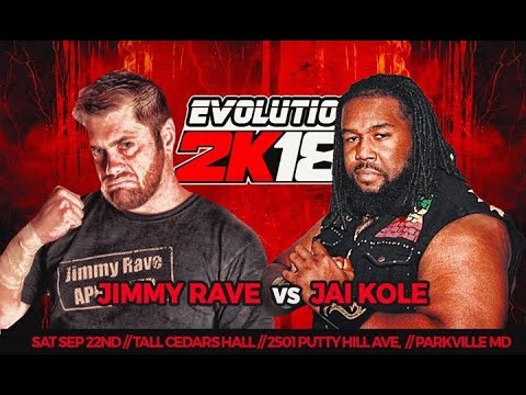 Jai Kole vs Jimmy Rave  - EWA - Evolution 2k18 - 09.22.2018