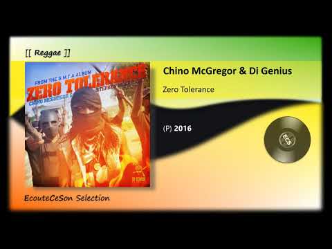 Chino McGregor & Di Genius - Zero Tolerance [[ Reggae ]] 2016
