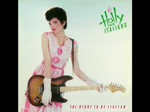 Holly And The Italians - Tell That Girl To Shut Up 1981
